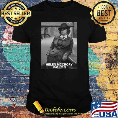 Rip Legend Helen Mccrory 1968 2021 Shirt