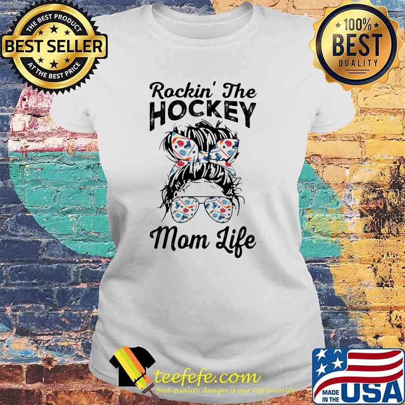 Rockin' The Hockey Mom Life Shirt Laides tee Rockin' The Hockey Mom Life Shirt Laides tee