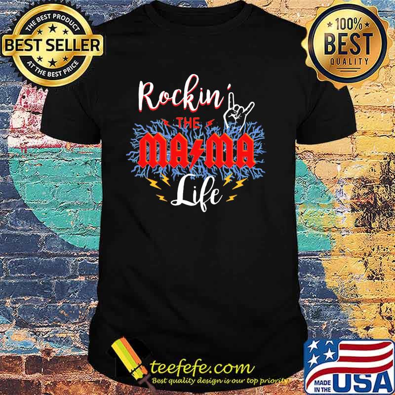 Rockin The MaMa Life Shirt Rockin The MaMa Life Shirt
