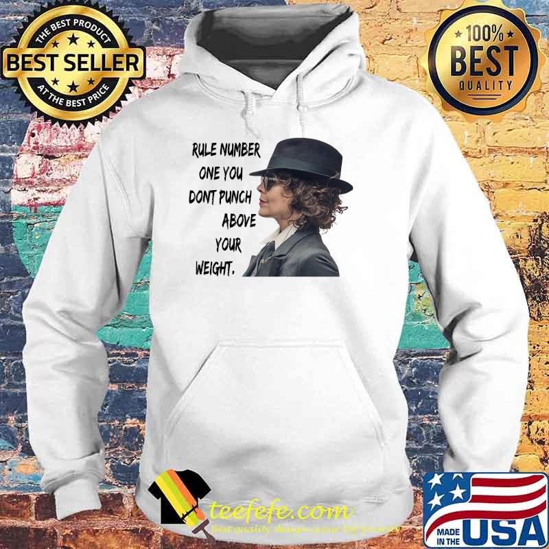 Rule Number One You Don’t Punch Above Your Weight Helen Mccrory Shirt Hoodie Rule Number One You Don’t Punch Above Your Weight Helen Mccrory Shirt Hoodie