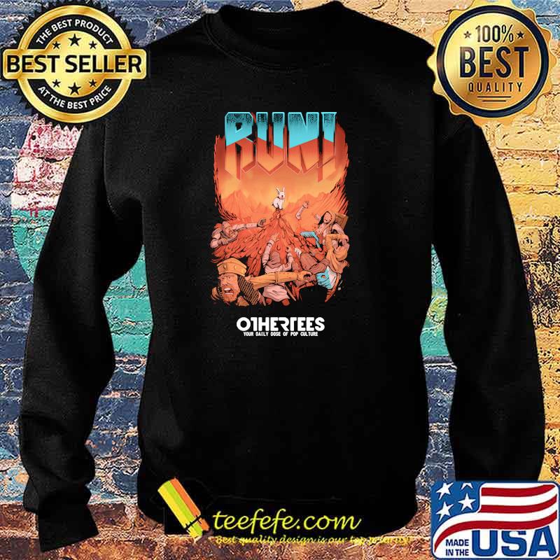 RUN Othertees Your Daily Dose Of Pop Culture Shirt Sweater RUN Othertees Your Daily Dose Of Pop Culture Shirt Sweater
