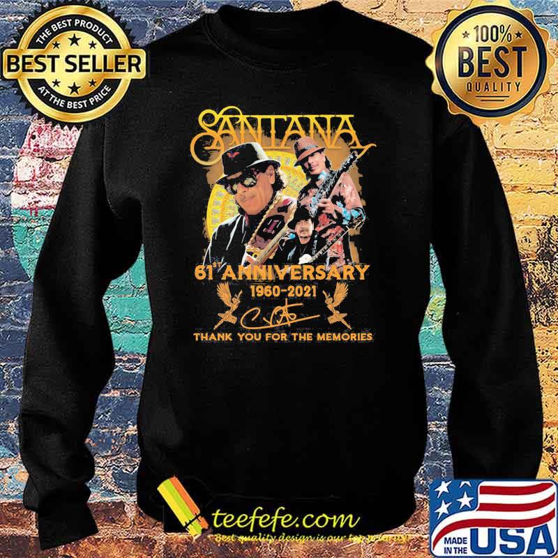 Santana 61st Anniversary 1960 2021 Thank You For The Memories Signature Shirt Sweater Santana 61st Anniversary 1960 2021 Thank You For The Memories Signature Shirt Sweater