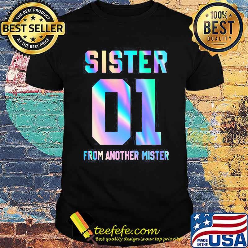 Sister 01 From Another Mister Hologram Shirt