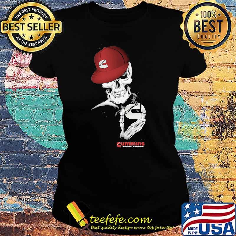 Skull Wear Hat And Holding Cummins Shirt Ladies tee Skull Wear Hat And Holding Cummins Shirt Ladies tee