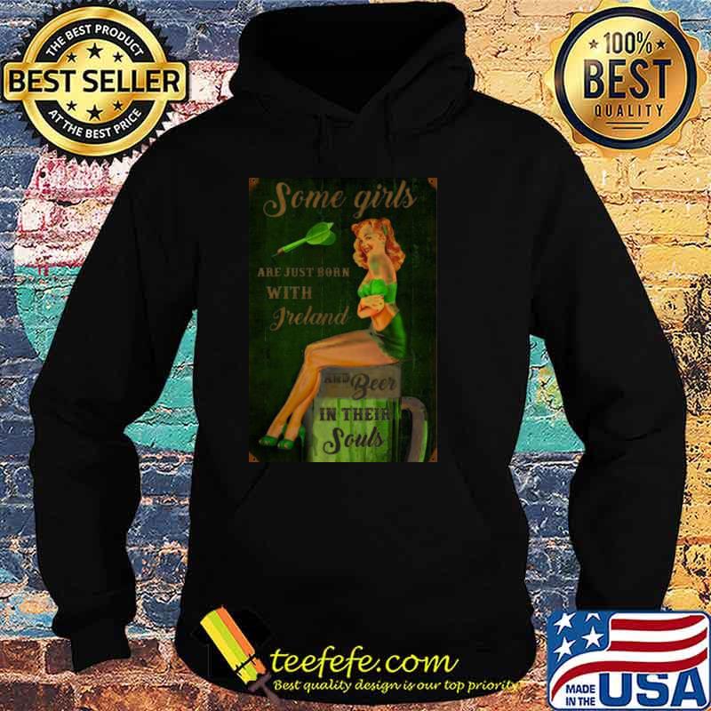 Some Girls Are Just Born With Freland And Beer In Their Souls Hoodie Some Girls Are Just Born With Freland And Beer In Their Souls Hoodie
