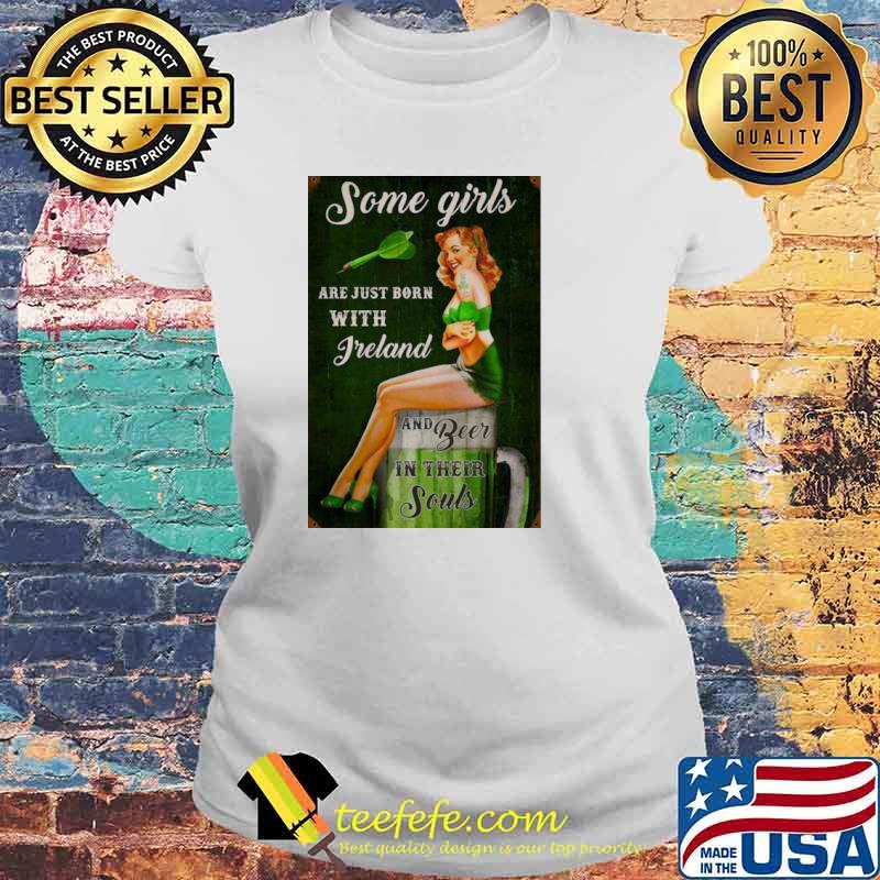 Some Girls Are Just Born With Freland And Beer In Their Souls Laides tee Some Girls Are Just Born With Freland And Beer In Their Souls Laides tee
