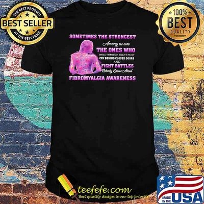 Sometimes the Strongest Among Us Are THe Ones Who Cry Behind Closed Doors And Fight Battles Shirt