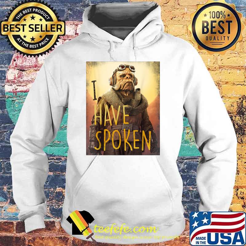 Star Wars The Mandalorian Have Spoken Shirt Hoodie Star Wars The Mandalorian Have Spoken Shirt Hoodie