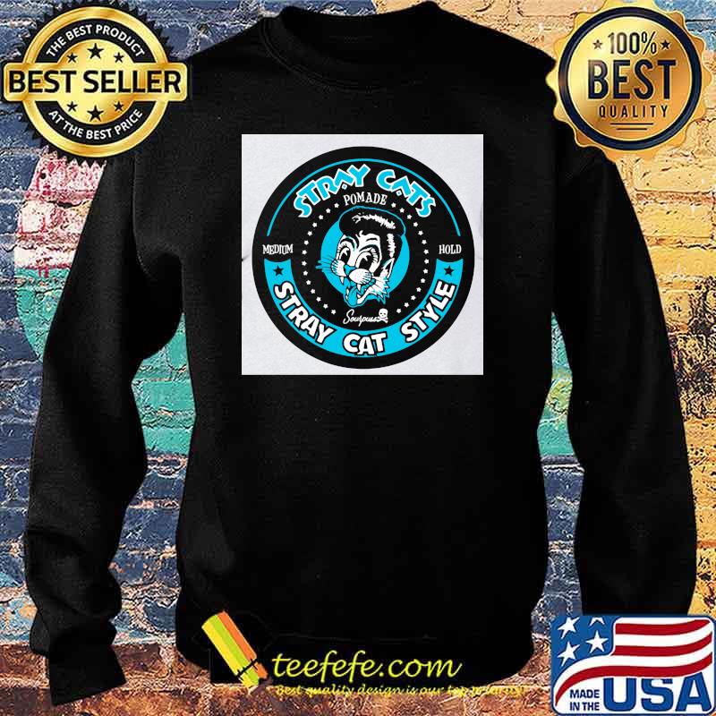 Stray Cats Stray Cat Style Pomade Medium Hold Shirt Sweater Stray Cats Stray Cat Style Pomade Medium Hold Shirt Sweater