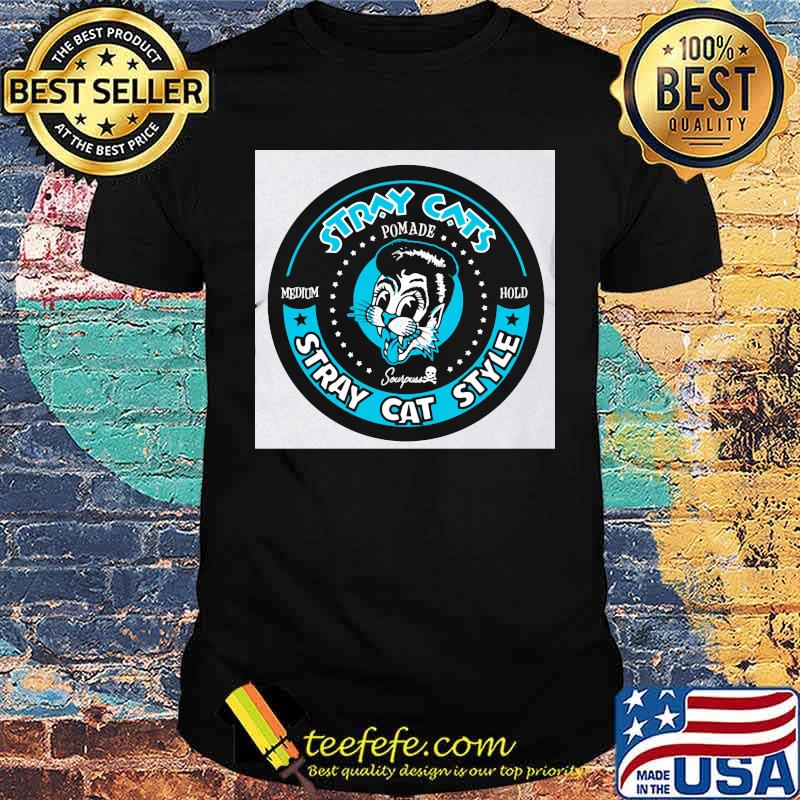 Stray Cats Stray Cat Style Pomade Medium Hold Shirt Stray Cats Stray Cat Style Pomade Medium Hold Shirt