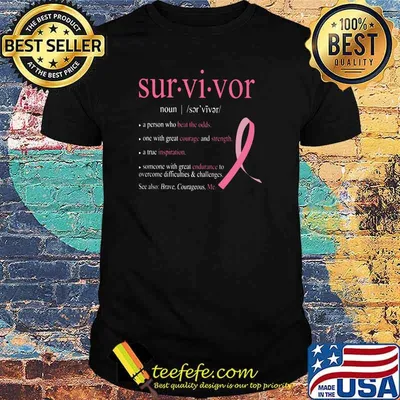 Survivor A Person Who Beat The Odds One With Great Courge And Strength A True Difficulties And Challenges See Also Brave Courageous Me Awareness Shir