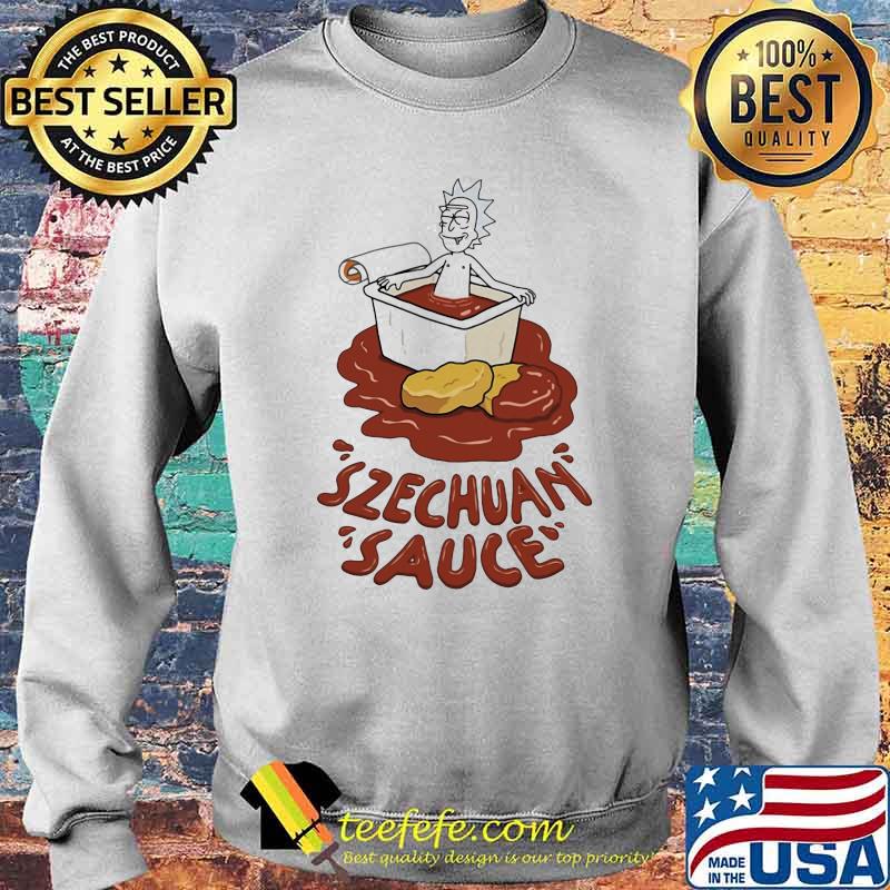 Szechuan Sauce Rick Shirt Sweater Szechuan Sauce Rick Shirt Sweater