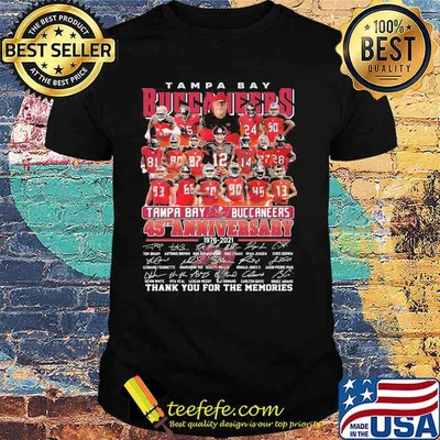 Tampa Bay Buccaneers 45th Anniversary 1976 2021 Thank You For The Memories Signature Shirt