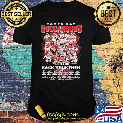 Tampa Bay Buccaneers The Band Back Together Signature Shirt