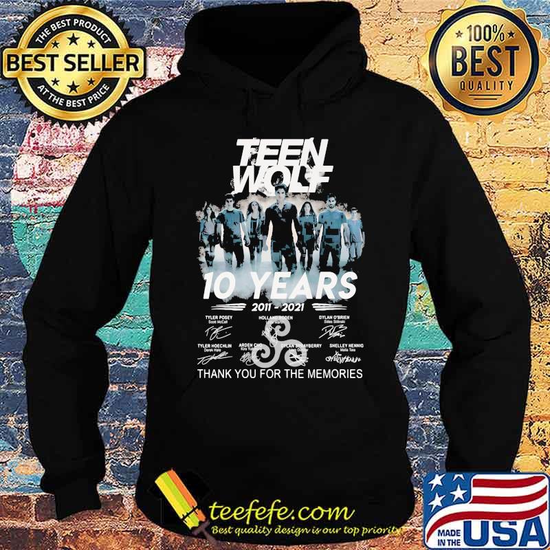 Teen Wolf 10 Years 2011 2021 Thank You For The Memories Signature Shirt Hoodie Teen Wolf 10 Years 2011 2021 Thank You For The Memories Signature Shirt Hoodie