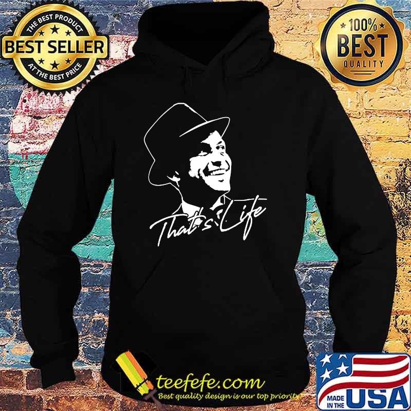 That's Life Essential Distressed Love Frank Art Sinatra Shirt Hoodie That's Life Essential Distressed Love Frank Art Sinatra Shirt Hoodie
