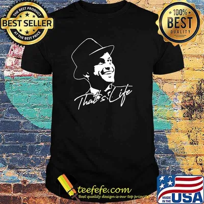 That's Life Essential Distressed Love Frank Art Sinatra Shirt