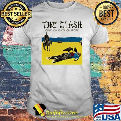 The Clash Give Em Enough Rope Shirt