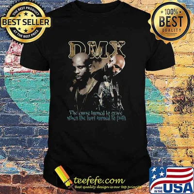 The Curse Turned To Grace When The Hirt Turned Faith Dmx Shirt
