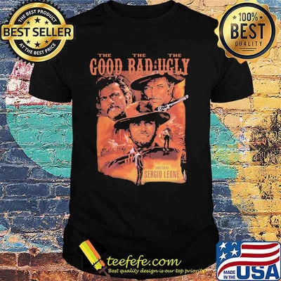 The Good The Bad And The Ugly Shirt