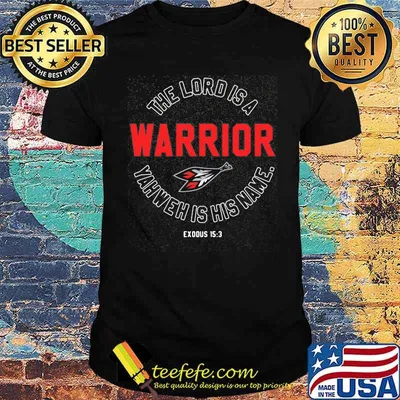 The Lord Is A Warrior Yahweh Is His Name Shirt