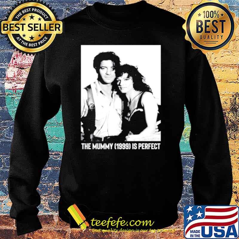 The mummy 1999 is perfect Sweater The mummy 1999 is perfect Sweater