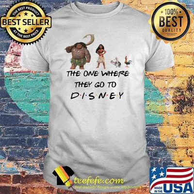 The One Where They Go To Disney Moana Movie Shirt