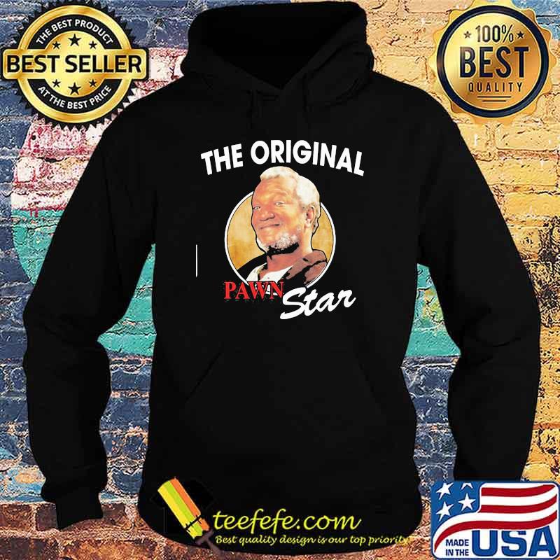 The Original Pawn Star Shirt Hoodie The Original Pawn Star Shirt Hoodie