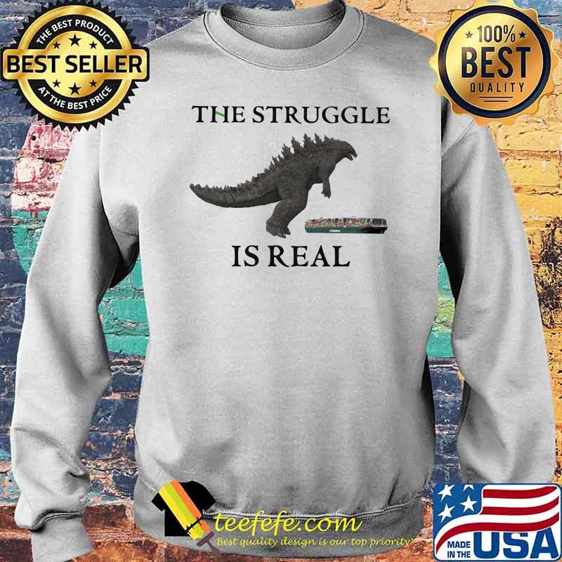 The Struggle Is Real Dinosaur Shirt Sweater The Struggle Is Real Dinosaur Shirt Sweater