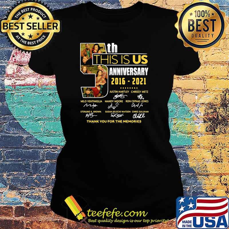 This Is Us 5th Anniversary 2016 2021 Signature Shirt Ladies tee This Is Us 5th Anniversary 2016 2021 Signature Shirt Ladies tee