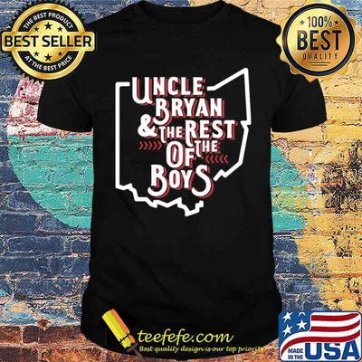 Uncle Bryan And The Rest Of The Boys shirt