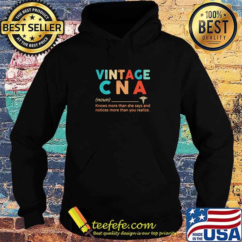 Vintage CNA Know More Than She Says And Notices More Than You Relize Shirt Hoodie Vintage CNA Know More Than She Says And Notices More Than You Relize Shirt Hoodie