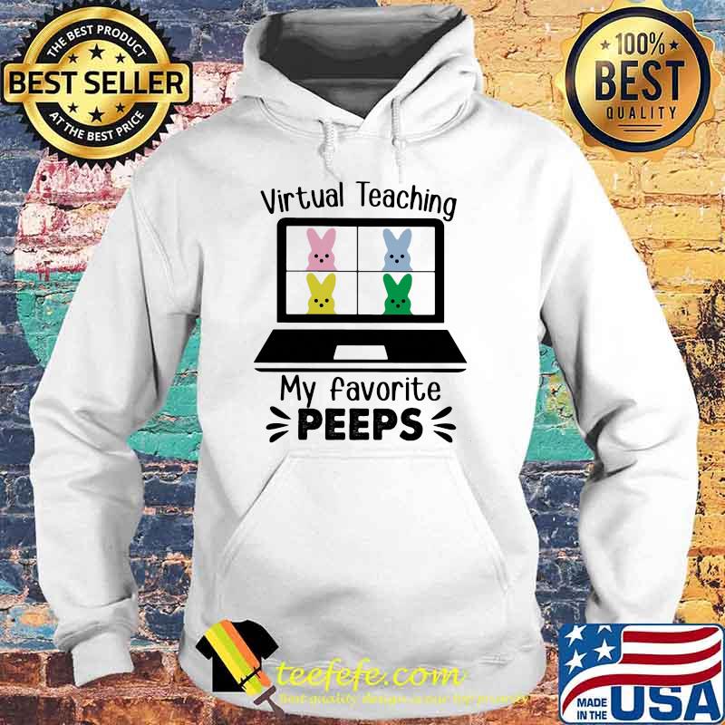 Virtual Teaching My favorite Peeps Hoodie Virtual Teaching My favorite Peeps Hoodie