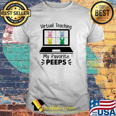 Virtual Teaching My favorite Peeps shirt