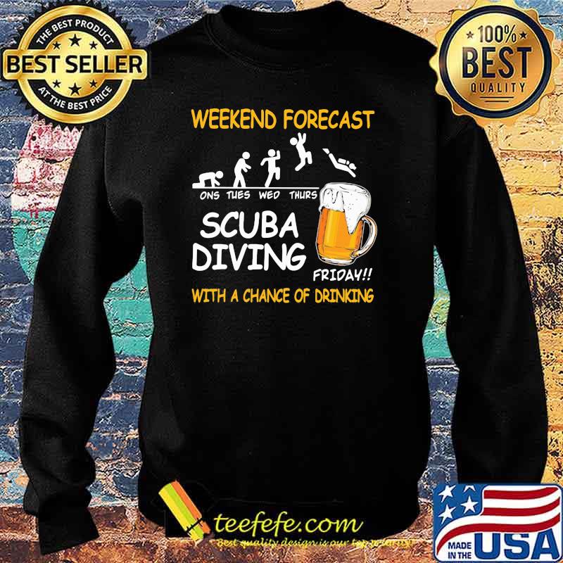 Weekend Forcast Scuba Diving With A Chance Of Drinking Beer Sweater Weekend Forcast Scuba Diving With A Chance Of Drinking Beer Sweater