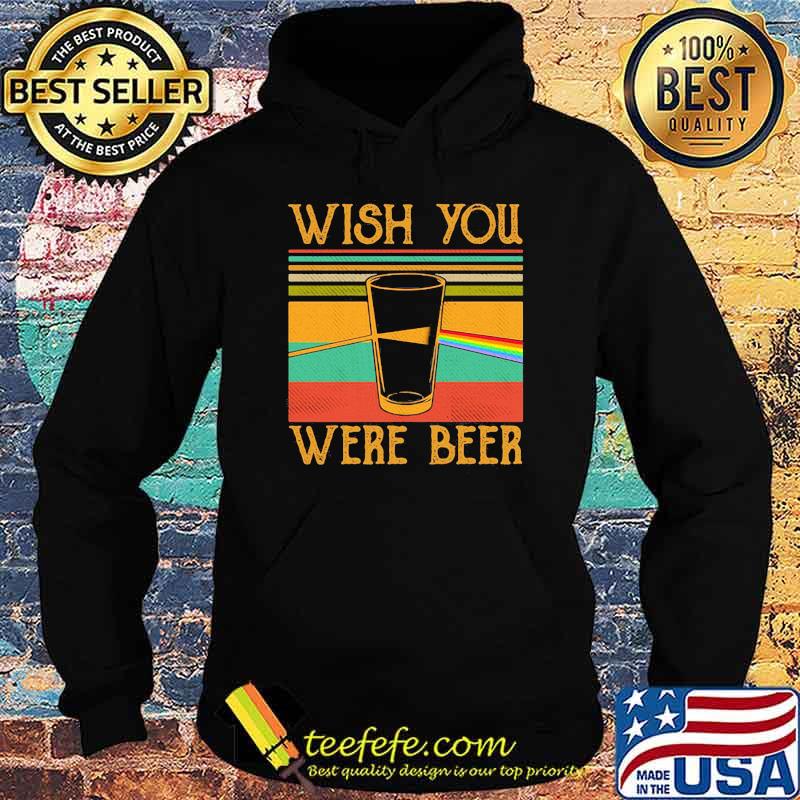 Wish You Were Beer Pink Floyd Rainbow Vintage Shirt Hoodie Wish You Were Beer Pink Floyd Rainbow Vintage Shirt Hoodie