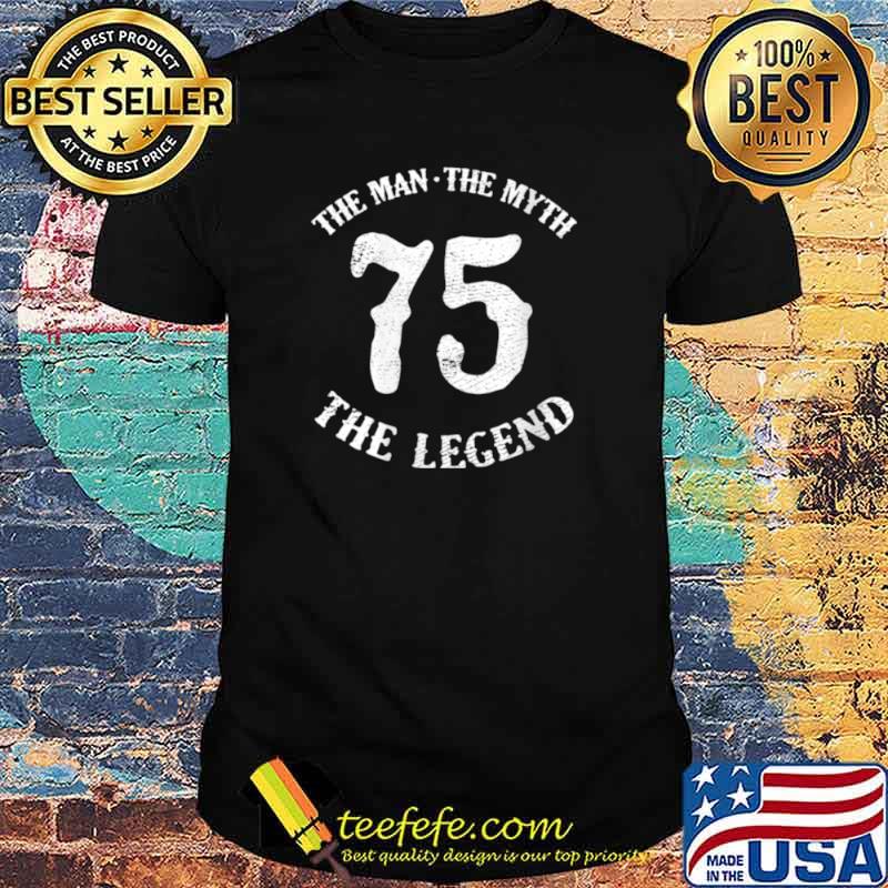Womens Man Myth Legend 75th Birthday Number 75 Born In 1975 shirt