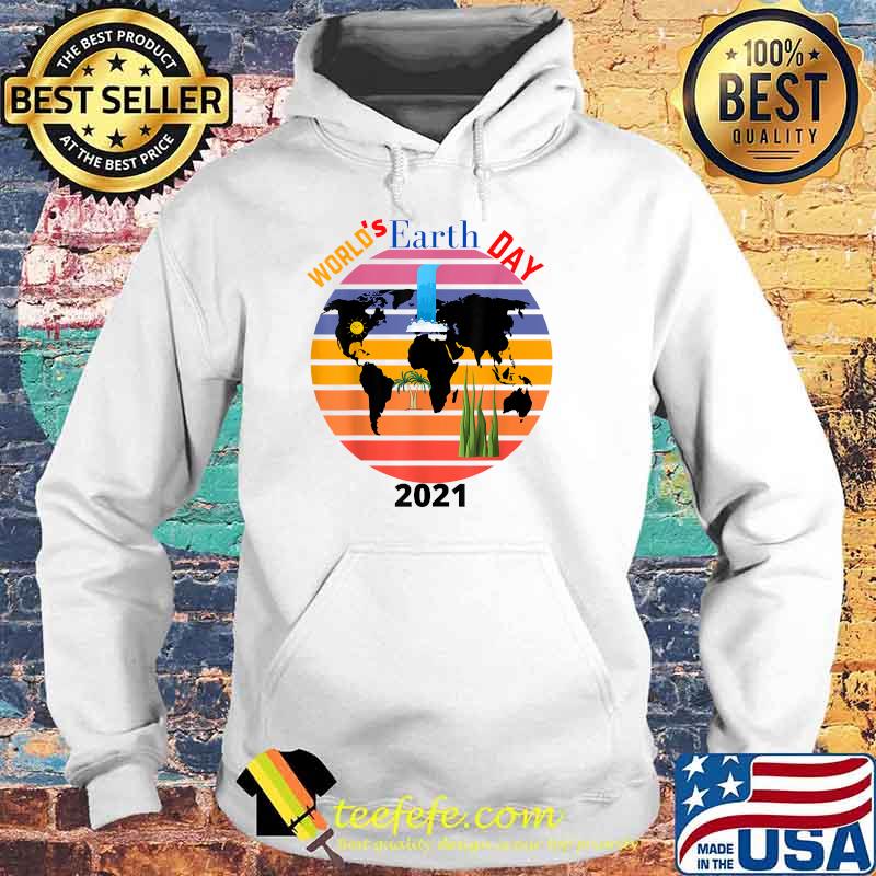 World's Earth's Day 2021 vintage Shirt Hoodie World's Earth's Day 2021 vintage Shirt Hoodie