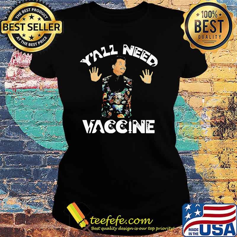 Y’all Need Vaccine Corona Virus Shirt Ladies tee Y’all Need Vaccine Corona Virus Shirt Ladies tee