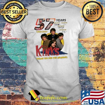 57 Years 1964 2021 The Kinks Thank You For The Memories Signature Shirt