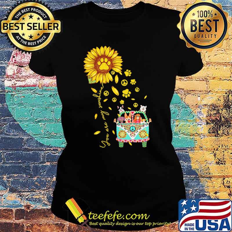 You Are My Sunshine Hippie Dog Sunflower Shirt Ladies tee You Are My Sunshine Hippie Dog Sunflower Shirt Ladies tee