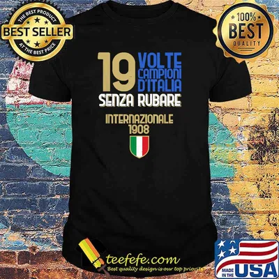 19 Volte Campioni Senza Rubare Amala Tifosi Nerazzurri 1908 Shirt