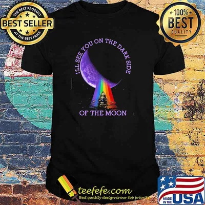 I'll see you on the dark side of the moon rainbow pink floyd shirt