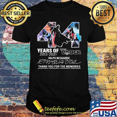 44 years of 2013 2021 darth vader ralph mcquarrie thank you for the memories signature shirt