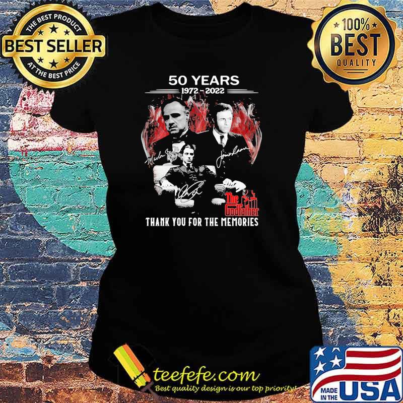 50 years 1972-2022 The Godfather thank you for the memories signatures Ladies tee 50 years 1972-2022 The Godfather thank you for the memories signatures Ladies tee
