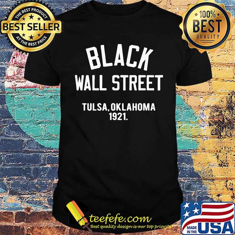 Black Wall Street Tulsa Oklahoma 1921 shirt