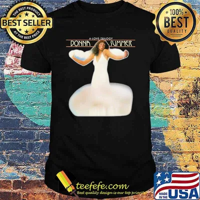 A love trilogy Donna summer shirt
