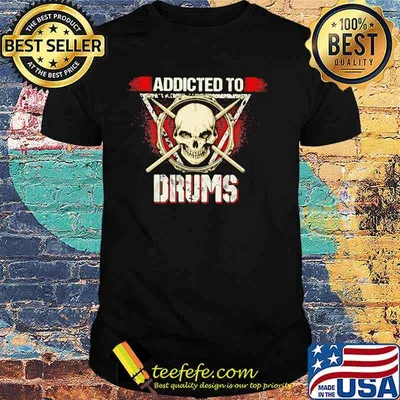 Addicted To Drums Skull Shirt