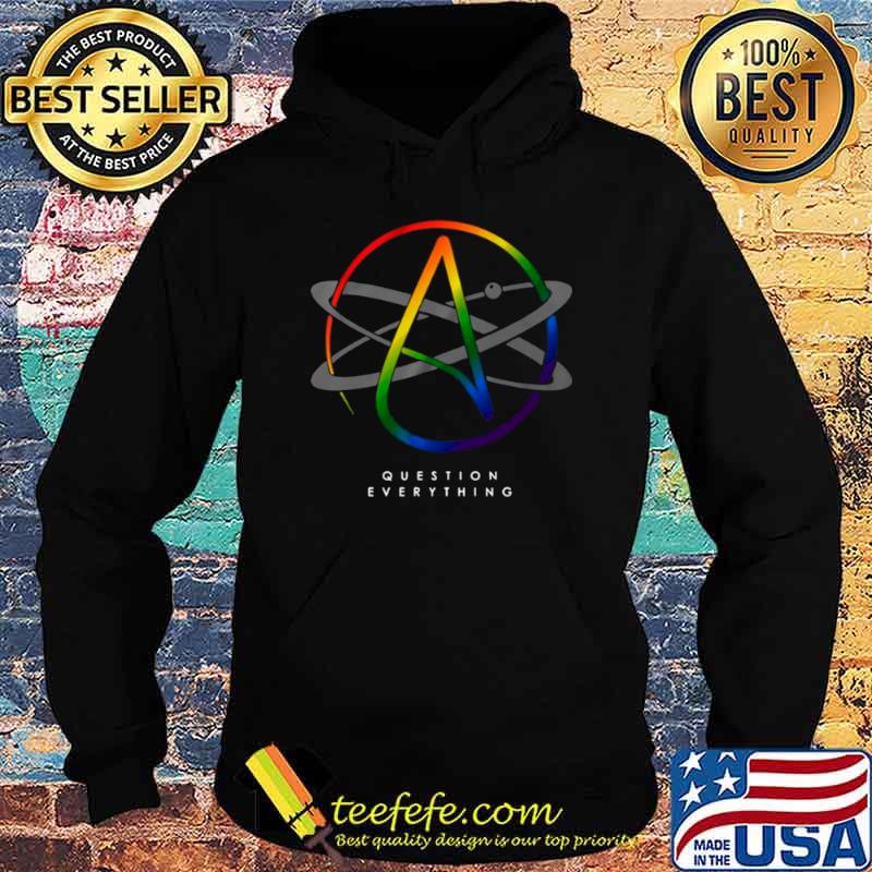 Atheist Logo Atom Symbol Question Everything LGBT Hoodie Atheist Logo Atom Symbol Question Everything LGBT Hoodie