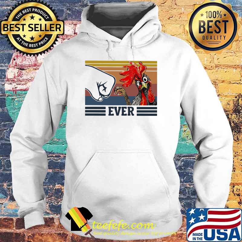 Best Chicken Dad Ever Vintage Shirt Hoodie Best Chicken Dad Ever Vintage Shirt Hoodie